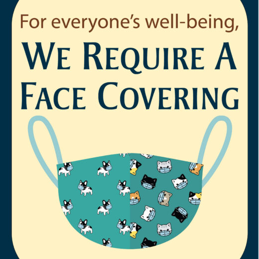 For everyone's well-being, we require a face covering